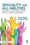 Sexuality For All Abilities - Teaching And Discussing Sexual Health In Special Education   Paperback