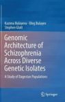 Genomic Architecture Of Schizophrenia Across Diverse Genetic Isolates - A Study Of Dagestan Populations Hardcover 1ST Ed. 2016