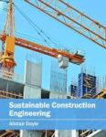 Sustainable Construction Engineering Hardcover