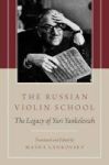 The Russian Violin School - The Legacy Of Yuri Yankelevich Hardcover