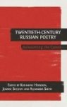 Twentieth-century Russian Poetry - Reinventing The Canon Hardcover