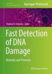 Fast Detection Of Dna Damage - Methods And Protocols Hardcover 1ST Ed. 2017