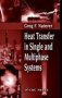 Heat Transfer In Single And Multiphase Systems   Hardcover