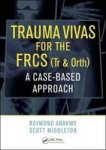 Trauma Vivas For The Frcs - A Case-based Approach Paperback