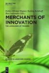 Merchants Of Innovation - The Languages Of Traders Hardcover