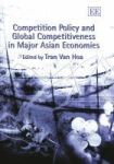 Competition Policy And Global Competitiveness In Major Asian Economies Hardcover Illustrated Edition