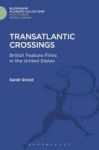 Transatlantic Crossings - British Feature Films In The United States Hardcover