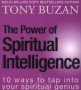 The Power Of Spiritual Intelligence - 10 Ways To Tap Into Your Spiritual Genius   Paperback