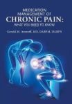 Medication Management Of Chronic Pain - What You Need To Know Hardcover