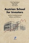 Austrian School For Investors: Austrian Investing Between Inflation And Deflation