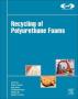 Recycling Of Polyurethane Foams   Hardcover