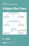 A Kalman Filter Primer Hardcover