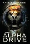 The Alpha Drive Hardcover