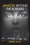 Janacek Beyond The Borders Hardcover