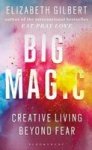 Big Magic - Creative Living Beyond Fear Paperback