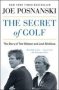 The Secret Of Golf - The Story Of Tom Watson And Jack Nicklaus   Paperback