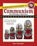The Politically Incorrect Guide To Communism Paperback