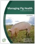 Managing Pig Health: A Reference For The Farm Hardcover 2nd Revised Edition