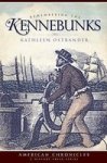 Remembering The Kennebunks American Chronicles
