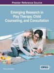 Emerging Research In Play Therapy Child Counseling And Consultation Hardcover