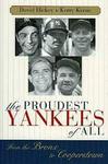 The Proudest Yankees of All