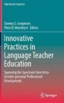 Innovative Practices In Language Teacher Education - Spanning The Spectrum From Intra- To Inter-personal Professional Developmen