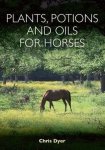 Plants Potions And Oils For Horses