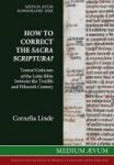 How To Correct The Sacra Scriptura? Textual Criticism Of The Latin Bible Between The Twelfth And Fifteenth Century Hardcover