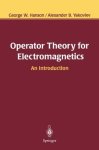 Operator Theory For Electromagnetics: An Introduction