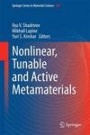 Nonlinear Tunable And Active Metamaterials Hardcover 2015 Ed.