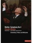 Mahler: Symphony No 4 SCHOENBURG: Pelleas And Melisande Abbado DVD