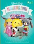 Fun And Easy Amigurumi - Crochet Patterns To Create Your Own Dolls And Toys Hardcover