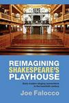 Reimagining Shakespeare's Playhouse - Early Modern Staging Conventions in the Twentieth Century Hardcover