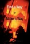 Find a Way or Make a Way Hardcover