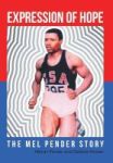 Expression Of Hope - The Mel Pender Story Hardcover