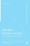 Modern Written Arabic - A Comprehensive Grammar Paperback 2nd Revised Edition