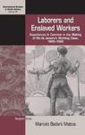 Laborers And Enslaved Workers - Experiences In Common In The Making Of Rio De Janeiro& 39 S Working Class 1850-1920 Hardcover