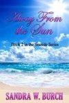 Away From The Sun - Book 2 In The Seaside Series Paperback