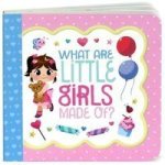 What Are Little Girls Made Of? Board Book