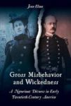 Gross Misbehavior And Wickedness - A Notorious Divorce In Early Twentieth-century America Hardcover