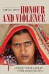 Honour And Violence - Gender Power And Law In Southern Pakistan Paperback