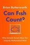 Can Fish Count? - What Animals Reveal About Our Uniquely Mathematical Mind   Hardcover