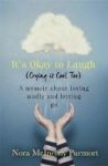 It& 39 S Okay To Laugh Crying Is Cool Too - A Memoir About Loving Madly And Letting Go Paperback