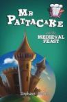 Mr Pattacake And The Medieval Feast Paperback