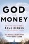 God And Money - How We Discovered True Riches At Harvard Business School   Paperback