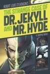 The Strange Case Of Dr. Jekyll And Mr. Hyde Graphic Revolve: Common Core Editions