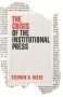 The Crisis Of The Institutional Press   Hardcover