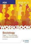 Aqa Gcse 9-1 Sociology Workbook Paper 1: The Sociology Of Families And Education Paperback