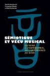 Semiotique Et Vecu Musical - Du Sens A L& 39 Experience De L& 39 Experience Au Sens French Hardcover