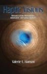 Haptic Visions - Rhetorics Of The Digital Image Information And Nanotechnology Hardcover